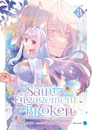 The Saint Whose Engagement Was Broken - Tome 03 (Paperback)