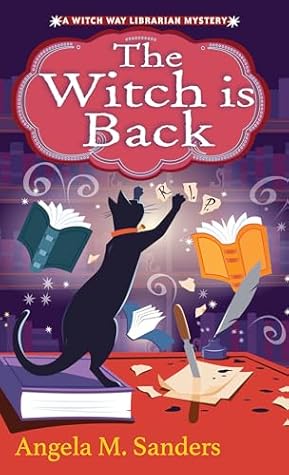 The Witch Is Back (Witch Way Librarian Mysteries, #6)