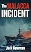 The Malacca Incident