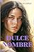 DULCE NOMBRE (Spanish Edition)