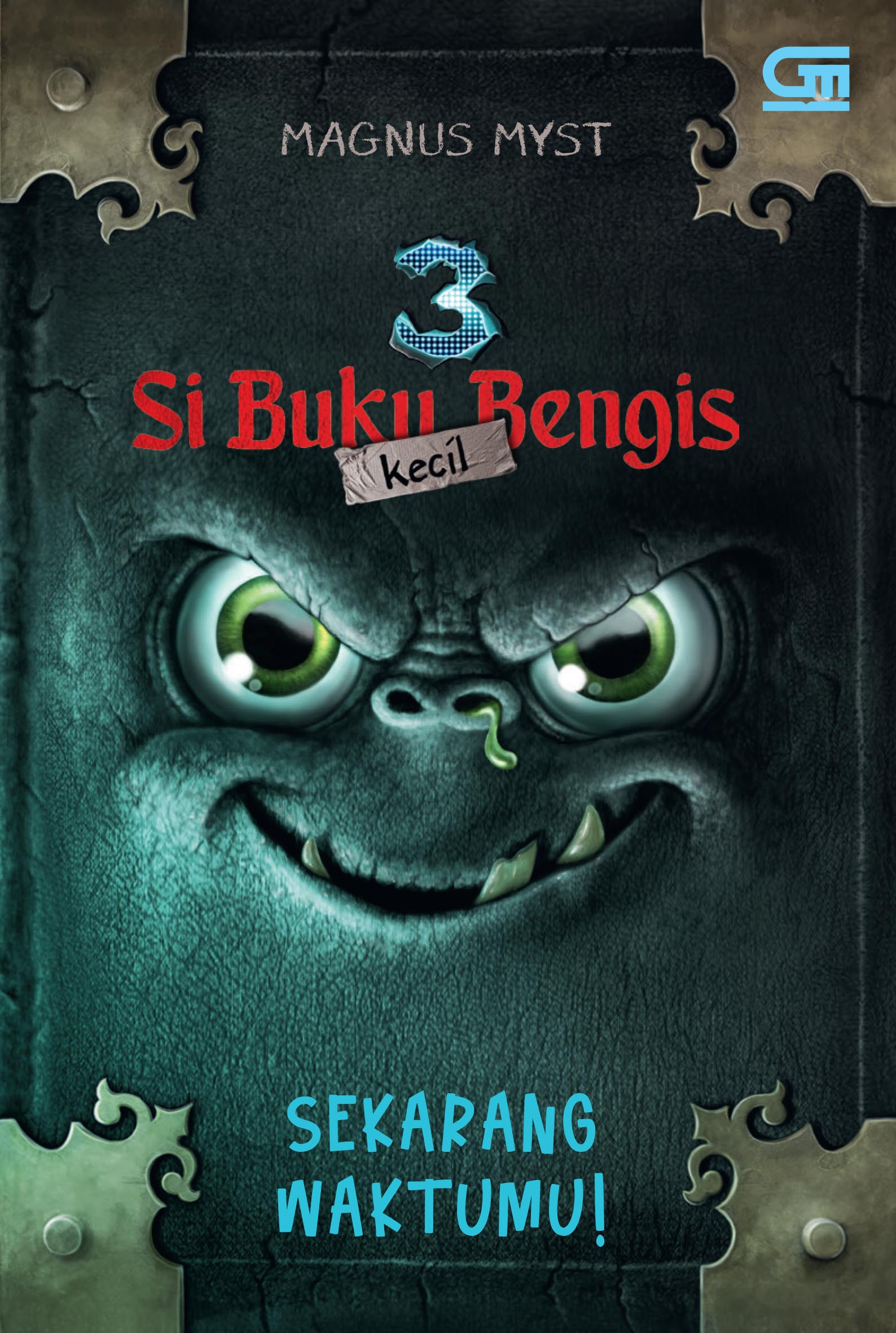 Sekarang Waktumu (Si Buku Bengis Kecil #3)