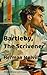 Bartleby, the Scrivener (an Illustrated Edition with Study Questions): A Story of Wall Street