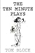 The Ten Minute Plays