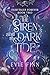 The Siren and the Dark Tide (Fairytales Forever, #2)