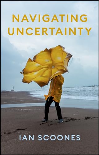 Navigating Uncertainty: Radical Rethinking for a Turbulent World (Paperback)