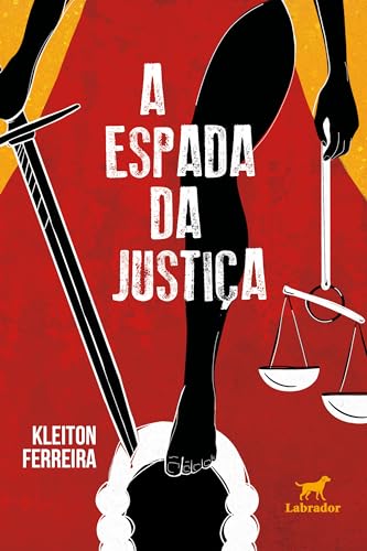 A ESPADA DA JUSTIÇA (Paperback)