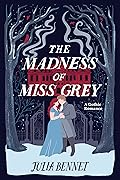 The Madness of Miss Grey