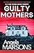Guilty Mothers (DI Kim Ston...