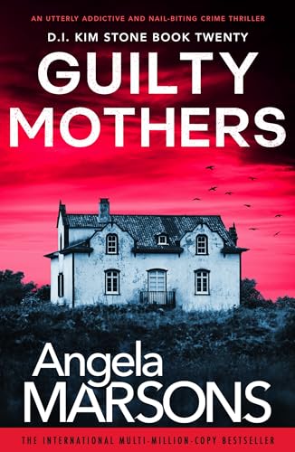 Guilty Mothers (DI Kim Stone, #20)