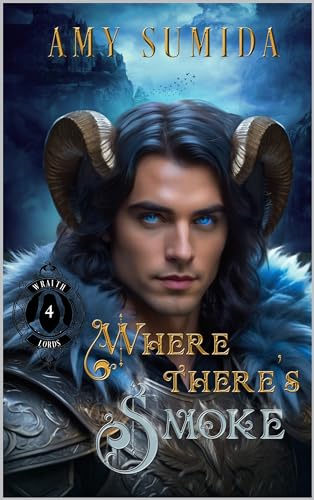 Where There's Smoke (The Wraith Lords #4)
