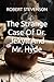 The Strange Case Of Dr. Jekyll And Mr. Hyde