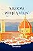 A Room With A View : Historical Romance Fiction (Annotated)