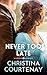 Never Too Late (Historical ...