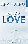 Twisted Love - Tome 1 : Love (French Edition) Book cover for Twisted Love - Tome 1 : Love (French Edition)