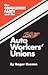 The Communist Party and the Auto Workers' Union