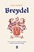 Breydel: Het verhaal van een ambitieuze politieke familie in middeleeuws Brugge (Dutch Edition)