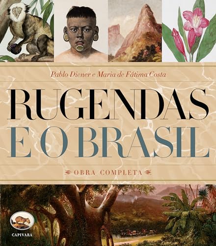RUGENDAS E O BRASIL - OBRA COMPLETA (Hardcover)