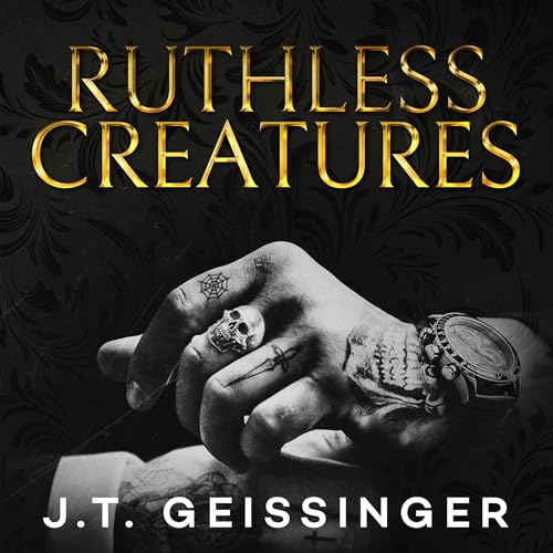 Ruthless Creatures (Queens & Monsters, #1)