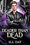 Deader than Dead by H.L. Day