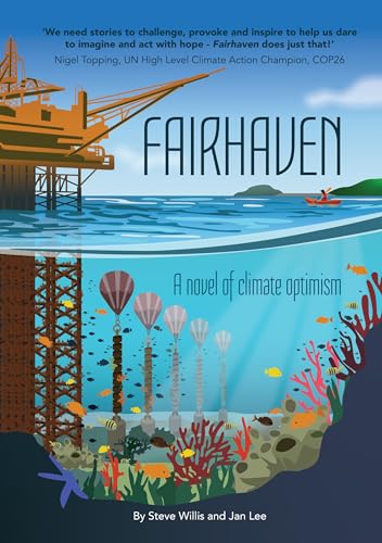 Fairhaven: A novel of climate optimism (Kindle Edition)