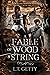 A Fable of Wood and String