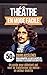 Le Théâtre : En Mode Facile (French Edition)