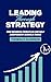 Leading through Strategy