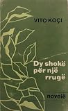 Dy shokë për një rrugë : novelë