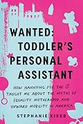 Wanted: Toddler's Personal Assistant