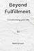 Beyond Fulfillment: Transfo...