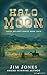 Halo Moon by Jim   Jones