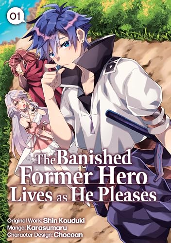 The Banished Former Hero Lives as He Pleases (Manga) Volume 1