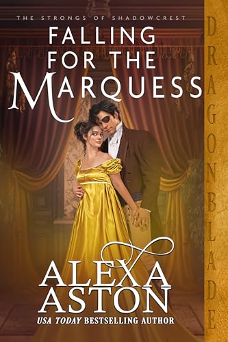 Falling for the Marquess (The Strongs of Shadowcrest #3)