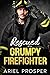 Rescued by a Grumpy Firefighter