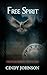 Free Spirit by Cindy Johnson Free Spirit by Cindy Johnson