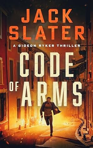 Code of Arms (Gideon Ryker #1)