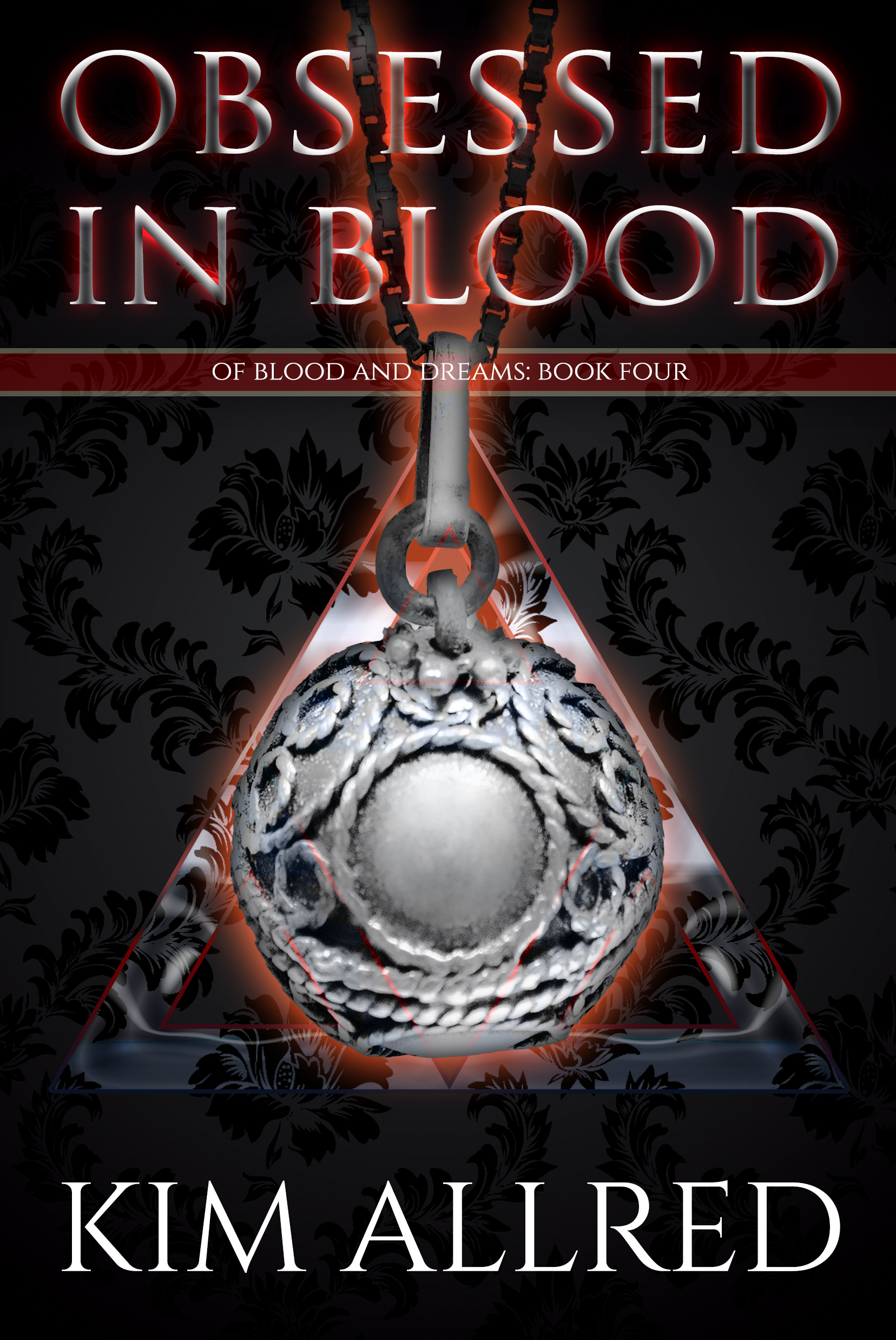 Obsessed in Blood (Of Blood & Dreams #4)