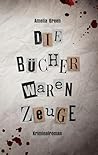 Die Bücher waren ...