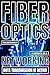 Fiber Optics: Networking And Data Transmission In Action
