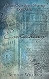 Everything (What Came After, #1) Everything (What Came After, #1)
