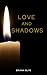 Love and Shadows
