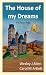 The House of My Dreams The Other Side by Wesley J. Allen