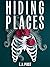 Hiding Places by E.J. Post Hiding Places by E.J. Post