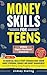 Money Skills for Teens by Lindsey Sterling