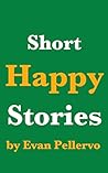 Short Happy Stories