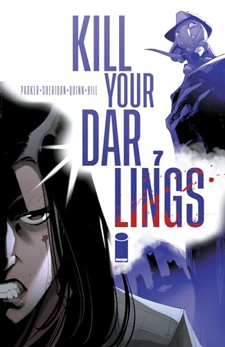 Kill Your Darlings #7 (Kindle Edition)