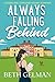 Always Falling Behind (Daze...