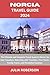 NORCIA TRAVEL GUIDE 2024: T...