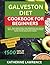 Galveston Diet Cookbook for...