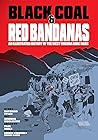 Black Coal and Red Bandanas: An Illustrated History of the West Virginia Mine Wars (Working Class History)